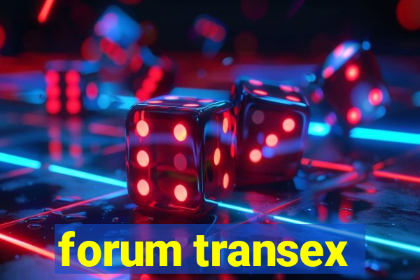 forum transex